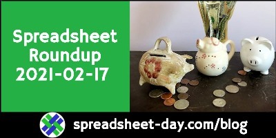Spreadsheet Roundup 2021-02-17